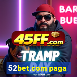 52bet.com paga